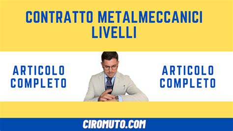 contrato metalmecánico en italia|contratti metalmeccanici privati.